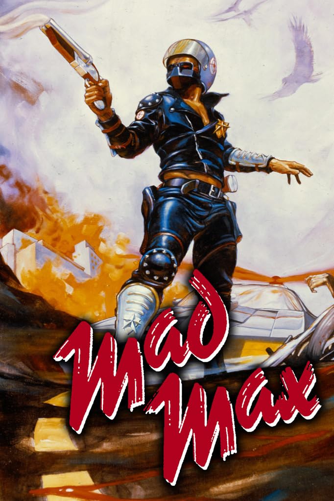 Mad Max Series (1979, 1981, 1985, 2015), directed by George Miller.